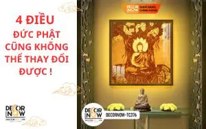 4 ĐIỀU MÀ NGAY CẢ ĐỨC PHẬT KHÔNG THỂ THAY ĐỔI ĐƯỢC