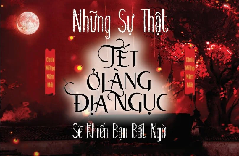 2 Sự Thật Trong "Tết Ở Làng Địa Ngục" Có Thể Sẽ Khiến Bạn Bất Ngờ 