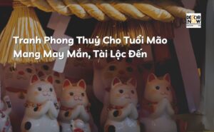 Tranh Phong Thuỷ Cho Tuổi Mão (Tuổi mèo) Mang May Mắn, Tài Lộc Đến