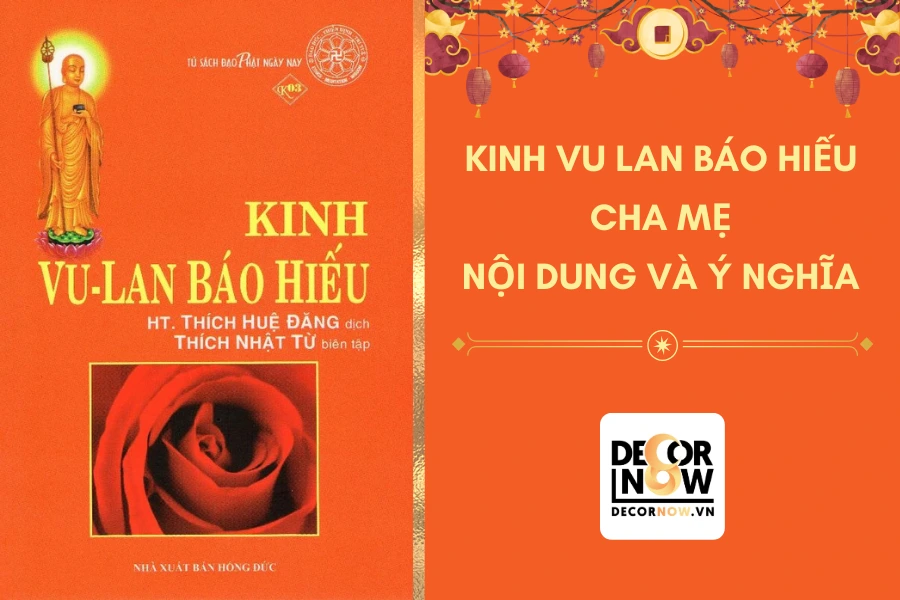 Kinh Vu Lan báo hiếu cha mẹ - Nội dung chi tiết và ý nghĩa bài kinh