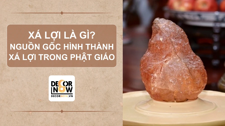 Xá lợi là gì? Nguồn gốc hình thành xá lợi trong Phật giáo