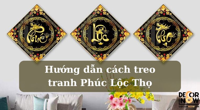 Cách treo tranh phúc lộc thọ