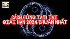 Cách Cúng Giải Hạn Tam Tai 2024 Chuẩn Nhất