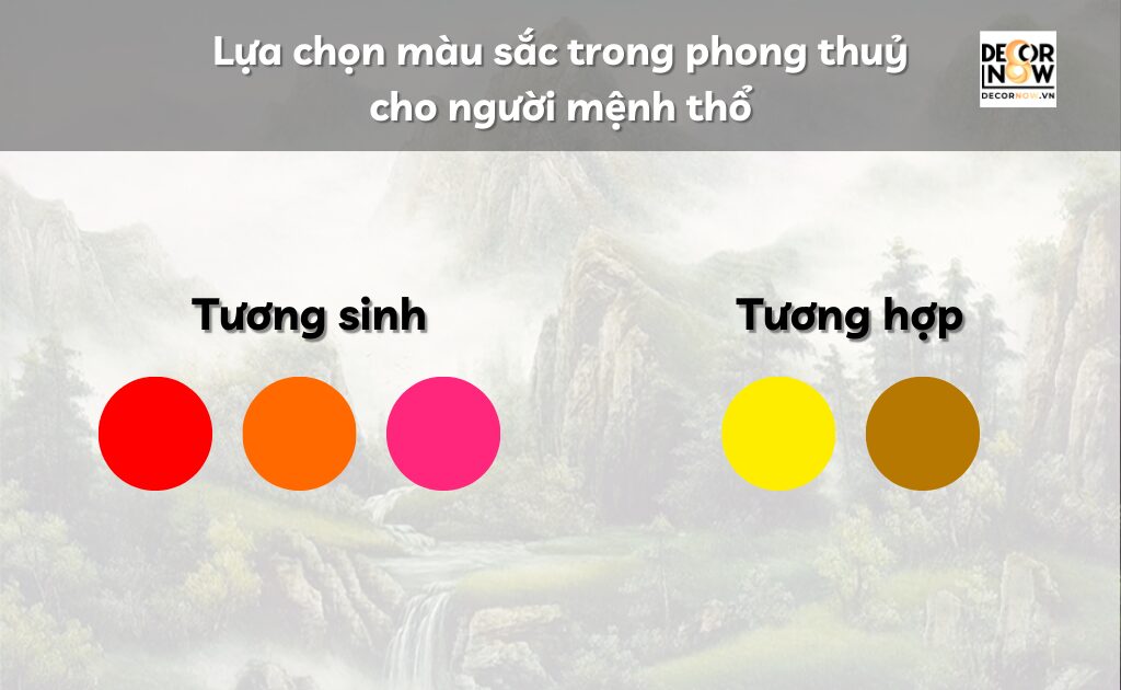 Lựa chọn màu sắc trong phong thuỷ cho người mệnh thổ