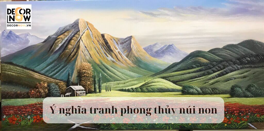 Ý nghĩa tranh phong thủy núi non