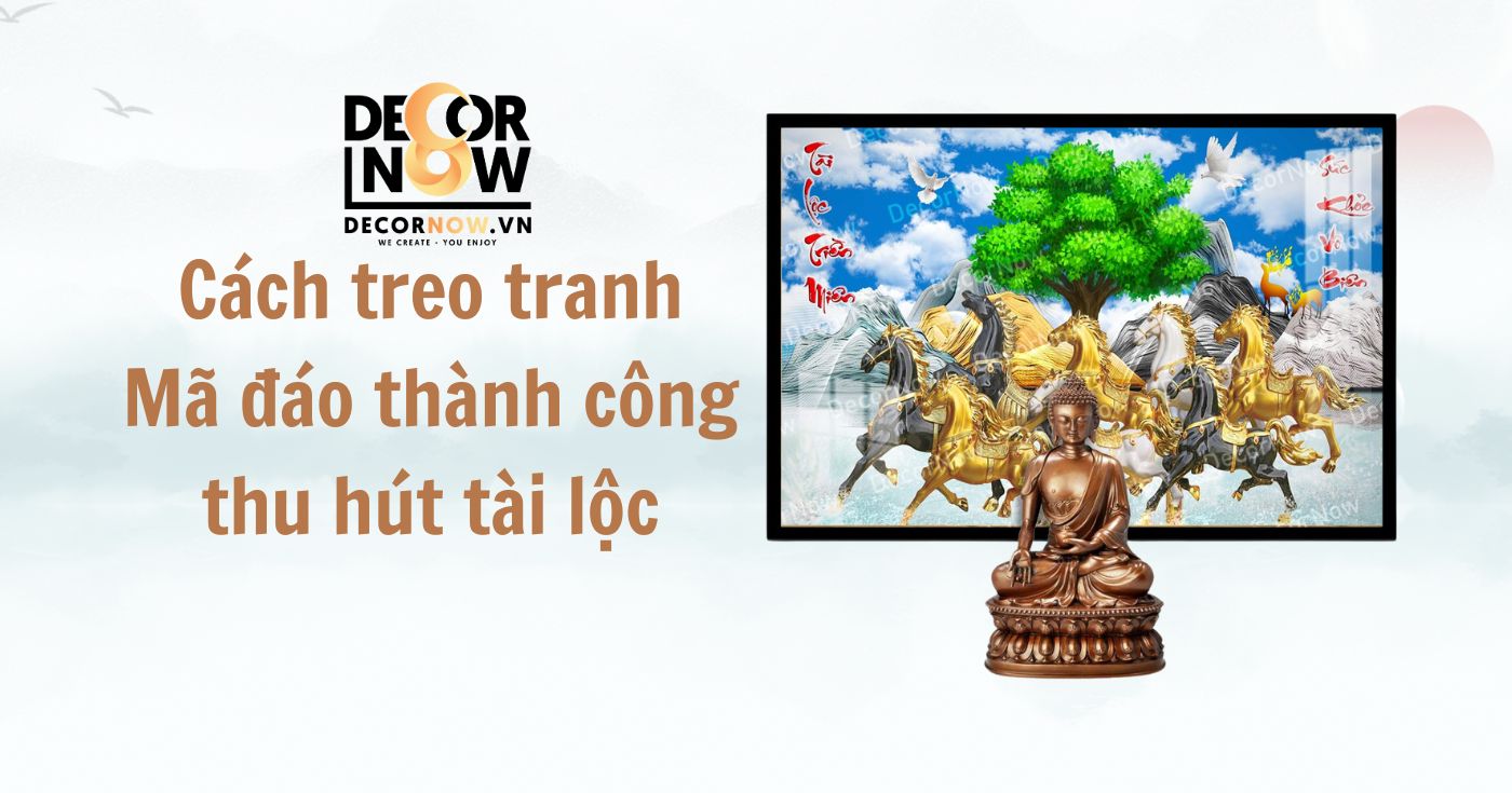 Cách treo tranh Mã đáo thành công thu hút tài lộc cho gia chủ 9 Tranh Mã đáo thành công là một trong các dòng tranh phong thủy tài lộc được các gia chủ ưa chuộng. Từ lâu, dòng tranh này đã trở thành một trong các lựa chọn hàng đầu để trang hoàng nhà cửa. Để hiểu thêm về cách treo tranh Mã đáo thành công sao cho phong thủy được thuận lợi nhất, hãy tham khảo một số ý chính trong bài viết dưới đây cùng DecorNow nhé!