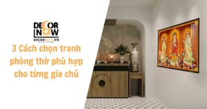3 cach chon tranh phong thuy phu hop cho tung gia chu