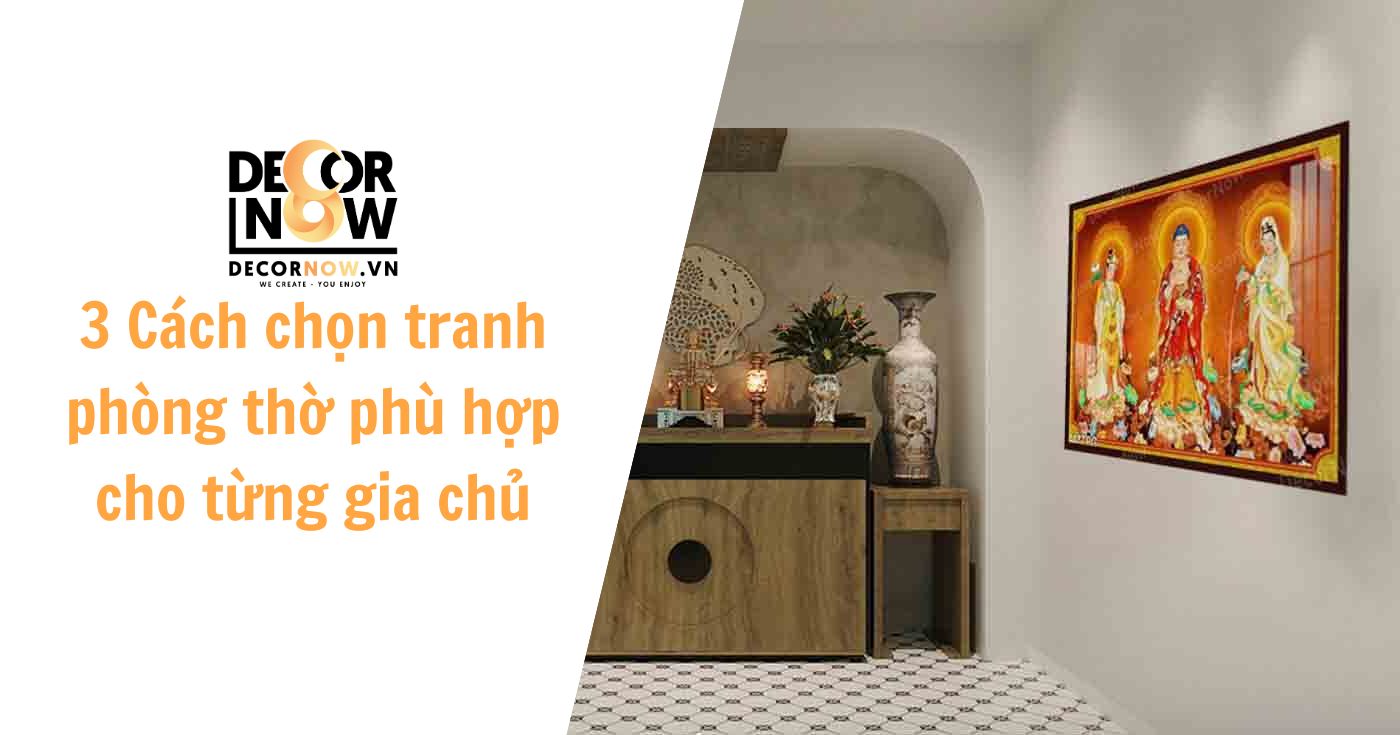 3 cach chon tranh phong thuy phu hop cho tung gia chu