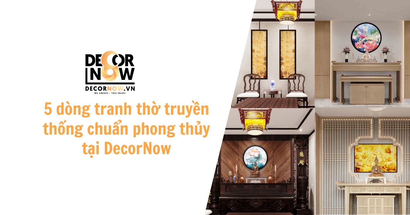 Trang trí phòng thờ truyền thống với tranh trúc chỉ in: Nét đẹp tâm linh trong văn hóa Việt 14 5 dong tranh tho truyen thong chuan phong thuy tai DecorNow