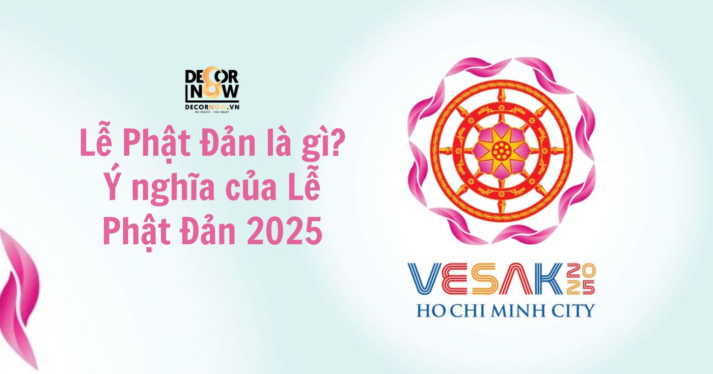 Lễ Phật Đản là gì_ Ý nghĩa của Lễ Phật Đản 2025