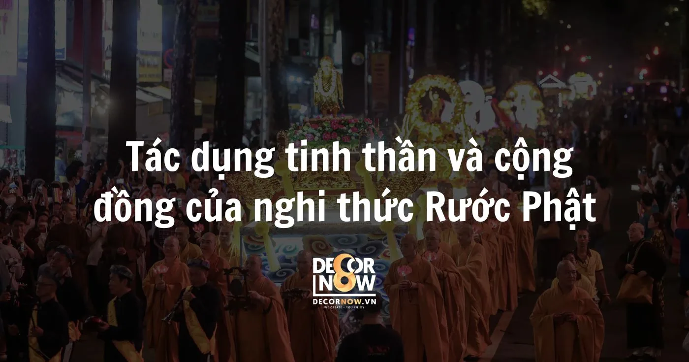 Tac dung tinh than va cong dong cua nghi thuc Ruoc Phat