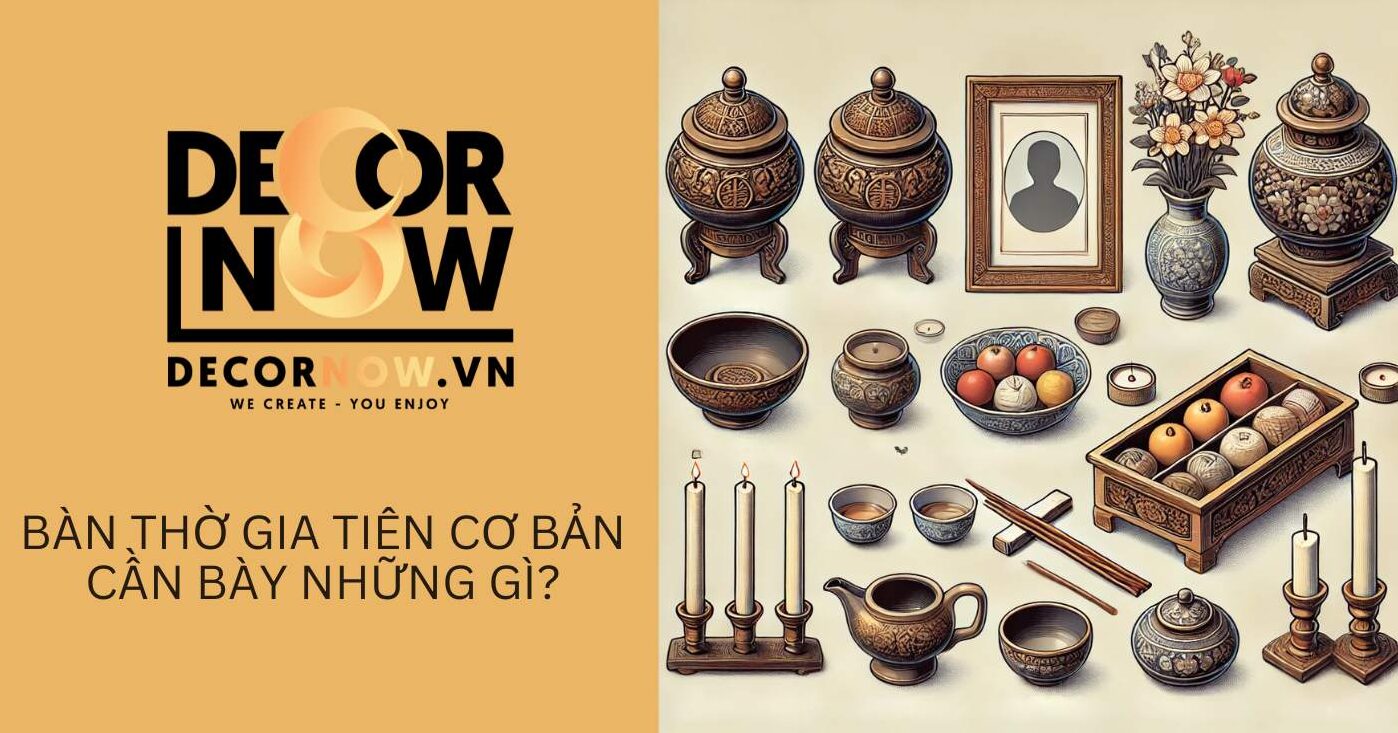 Cách bày bàn thờ gia tiên: Những điều cần nhớ để đúng nghi lễ 10 ban-tho-gia-tien-can-nhung-gi-decornow