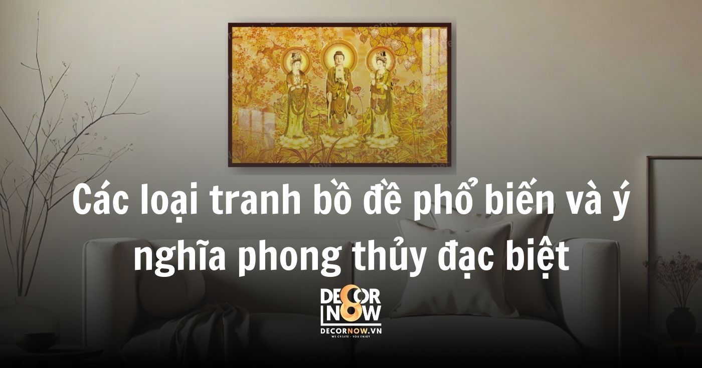 Các loại tranh bồ đề phổ biến và ý nghĩa phong thủy đặc biệt 7 Các loại tranh bồ đề phổ biến và ý nghĩa phong thủy đặc biệt