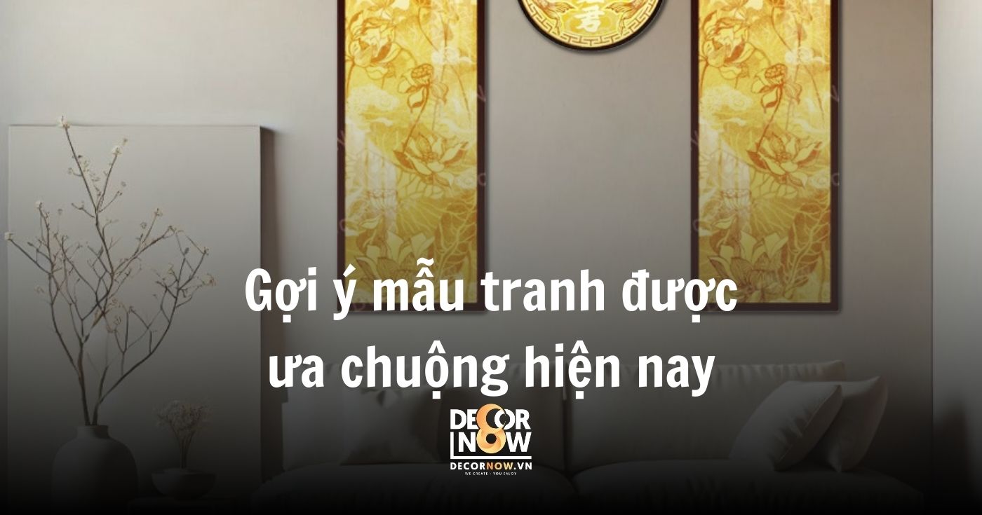 Vì sao nên thỉnh tranh Phật Thích Ca Mâu Ni cho gia đình? 15 Gợi ý mẫu tranh được ưa chuộng hiện nay