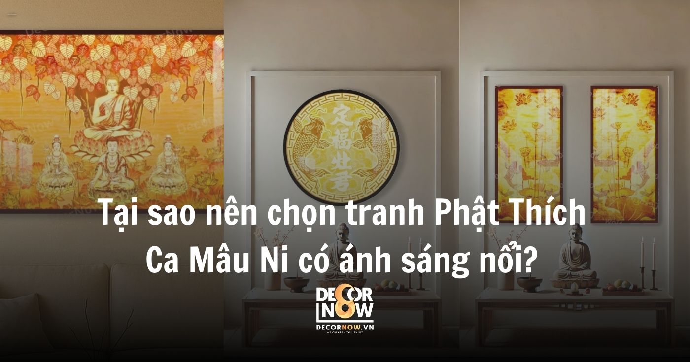 Tranh Phật ánh sáng nổi: Tâm linh & phong thủy hiện đại 16 Tại sao nên chọn tranh Phật Thích Ca Mâu Ni có ánh sáng nổi