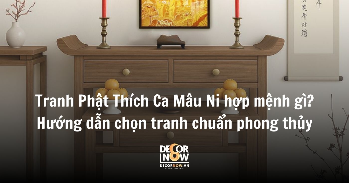 Tranh Phật Thích Ca Mâu Ni là gì? Ý nghĩa phong thủy và cách chọn tranh chuẩn xác cho Quý gia chủ 20 Tranh Phật Thích Ca Mâu Ni hợp mệnh gì_ Hướng dẫn chọn tranh chuẩn phong thủy