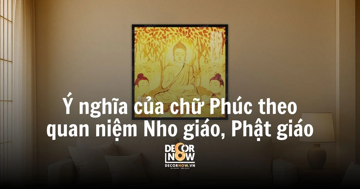 Ý nghĩa của chữ Phúc theo quan niệm Nho giáo, Phật giáo