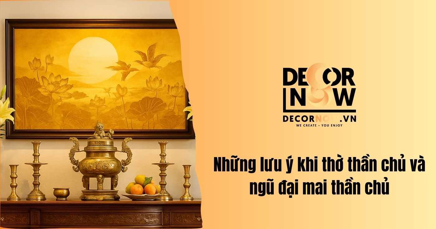 Ngũ đại mai thần chủ là gì? Ý nghĩa & cách lập thần chủ chuẩn theo phong thủy 12 Những lưu ý quan trọng