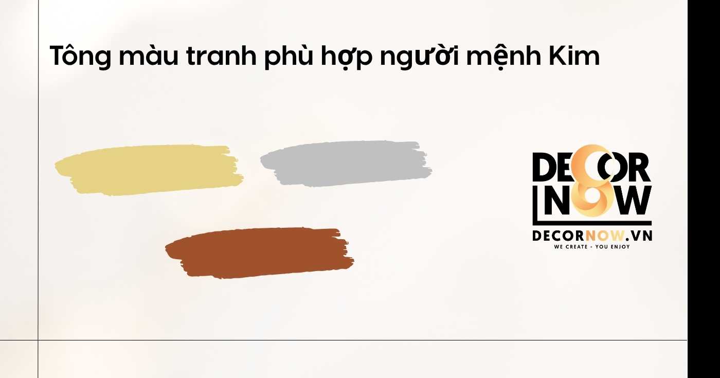 Chọn tranh phong thuỷ mệnh Kim sao cho hợp? Gợi ý theo màu và chất liệu 7 Tông màu tranh phù hợp người mệnh Kim