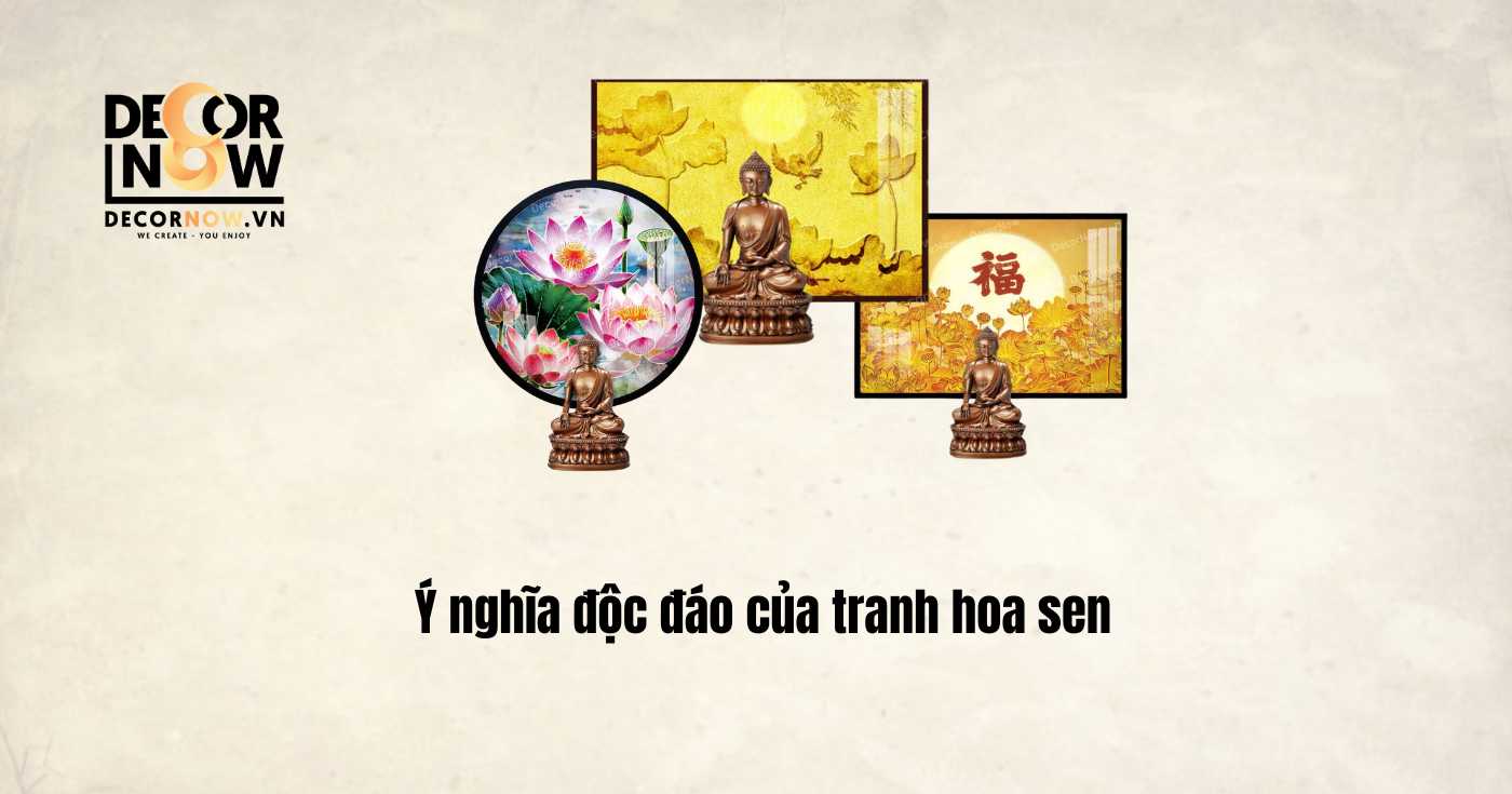 Giải mã ý nghĩa tranh hoa sen và cách chọn tranh hợp phong thủy 6 Ý nghĩa độc đáo của tranh hoa sen trong văn hóa và phong thủy Việt Nam